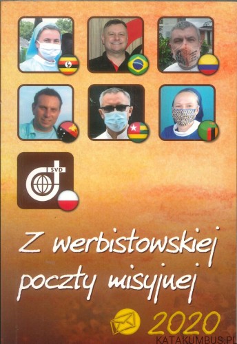 Z werbistowskiej poczty misyjnej 2020. PRACA ZBIOROWA