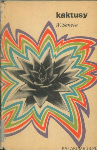 Kaktusy. W. SENETA