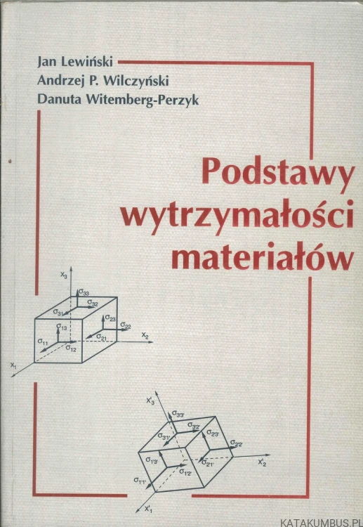 Podstawy wytrzymałości materiałów. PRACA ZBIOROWA