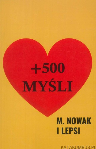 +500 myśli. M. NOWAK I LEPSI
