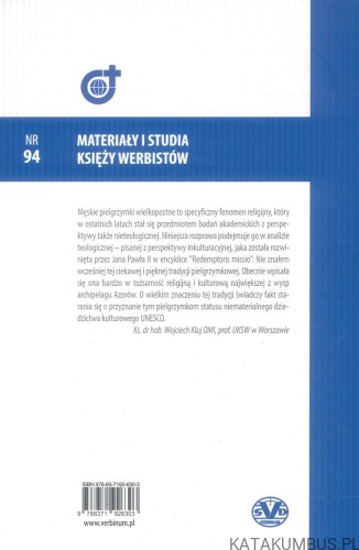 Pobożność ludowa jako wyraz inkulturacji wiary na przykładzie męskich pielgrzymek wielkopostnych na azorskiej Wyspie św. Michała. KS. ANDRZEJ GRECKI SVD