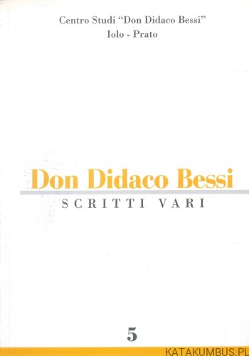 Don Didaco Bessi. Scritti vari. PRACA ZBIOROWA