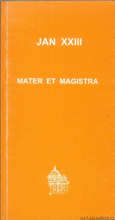 Mater et magistra. JAN XXIII