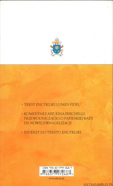 Encyklika Lumen Fidei. Światło wiary. FRANCISZEK