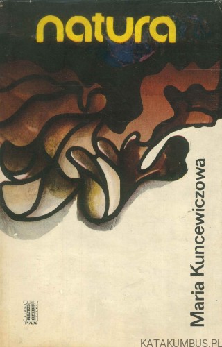 Natura. MARIA KUNCEWICZOWA