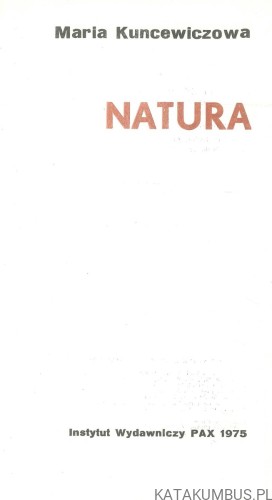 Natura. MARIA KUNCEWICZOWA