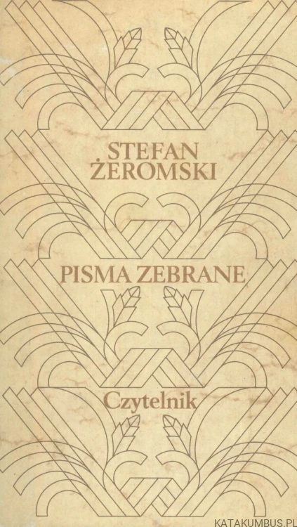 Pisma zebrane. Opowiadania. STEFAN ŻEROMSKI