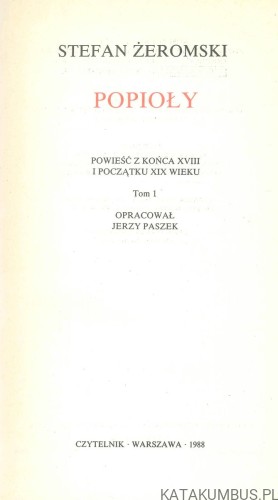 Pisma zebrane. Popioły.. STEFAN ŻEROMSKI
