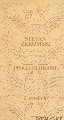 Pisma zebrane. Syzyfowe prace. STEFAN ŻEROMSKI