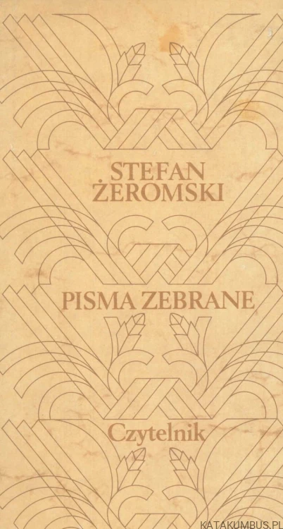 Pisma zebrane. Syzyfowe prace. STEFAN ŻEROMSKI