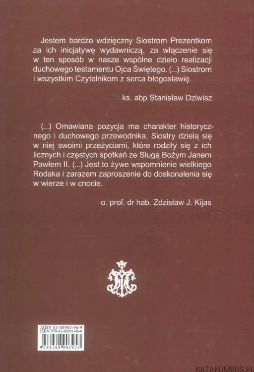 Karol Wojtyła - Jan Paweł II w historii Zgromadzenia Sióstr Prezentek. PRACA ZBIOROWA