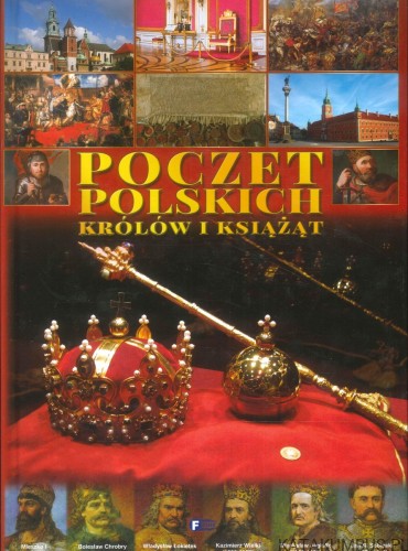 Poczet polskich królów i książąt. PRACA ZBIOROWA