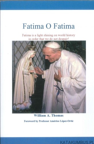 Fatima O Fatima (j. ang). WILLIAM A. THOMAS