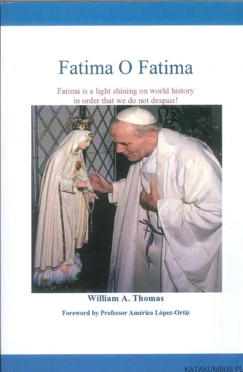 Fatima O Fatima (j. ang). WILLIAM A. THOMAS