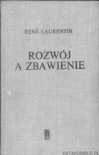 Rozwój a zbawienie. RENÉ LAURENTIN