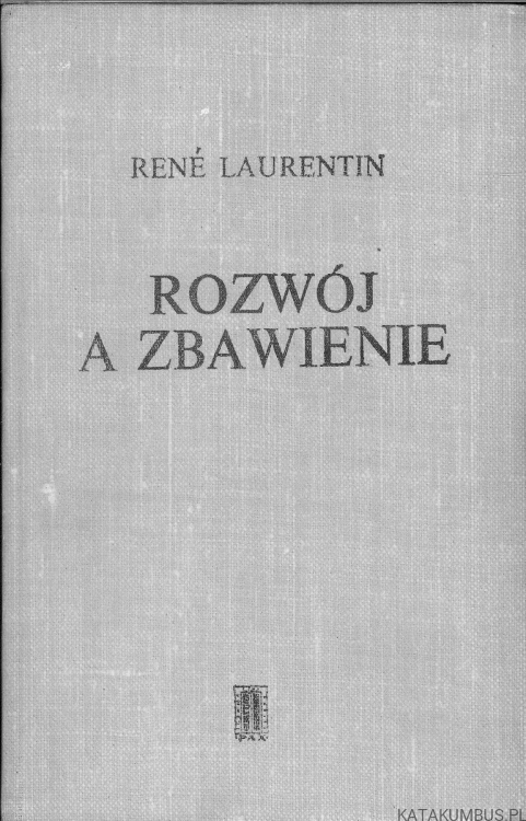Rozwój a zbawienie. RENÉ LAURENTIN