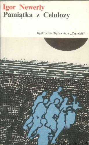 Pamiątka z celulozy. IGOR NEWERLY