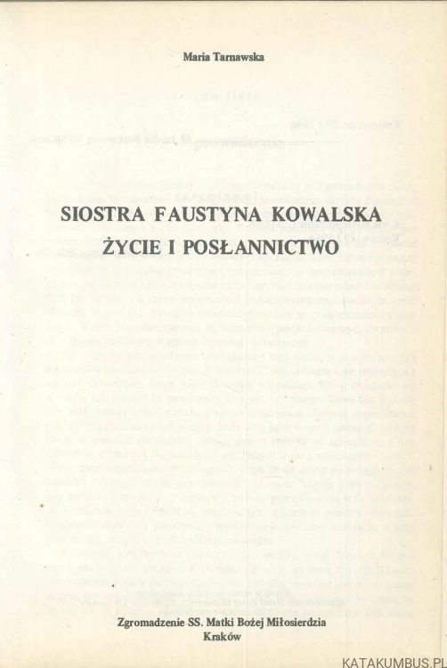 Siostra Faustyna Kowalska: życie i posłannictwo. MARIA TARNAWSKA