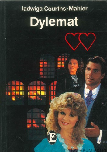 Dylemat. JADWIGA COURTHS-MAHLER
