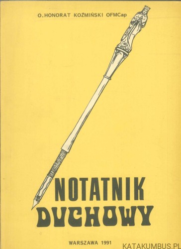 Notatnik duchowy. HONORAT KOŹMIŃSKI