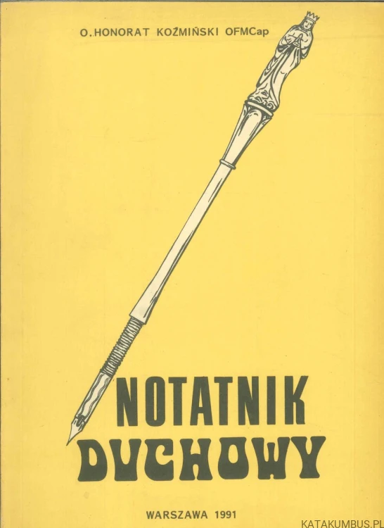 Notatnik duchowy. HONORAT KOŹMIŃSKI
