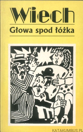 Głowa spod łóżka. WIECH