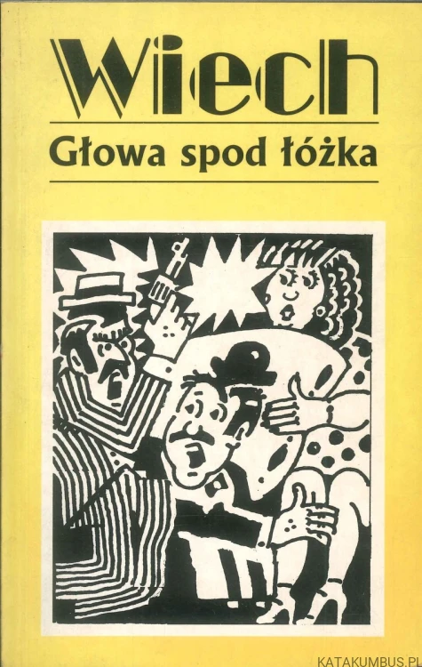 Głowa spod łóżka. WIECH