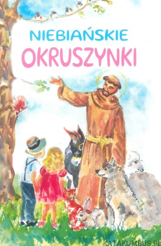 Niebiańskie okruszynki. EWA STOLAREK