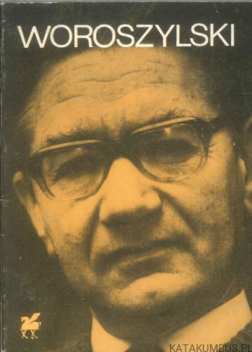 Woroszylski. Poezje wybrane. WOROSZYLSKI WIKTOR