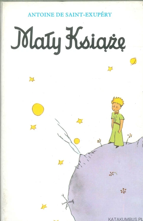 Mały książę. ANTOINE DE SAINT-EXUPÉRY