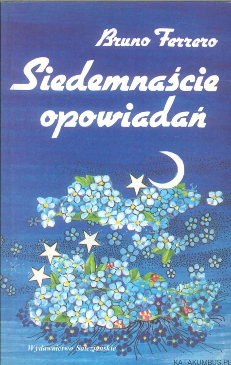 Siedemnaście opowiadań. BRUNO FERRERO