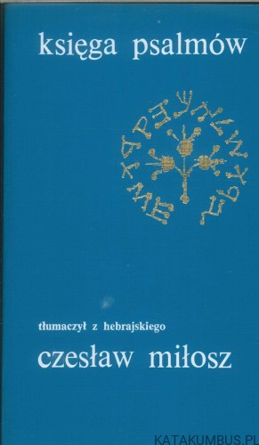 Księga psalmów. CZESŁAW MIŁOSZ
