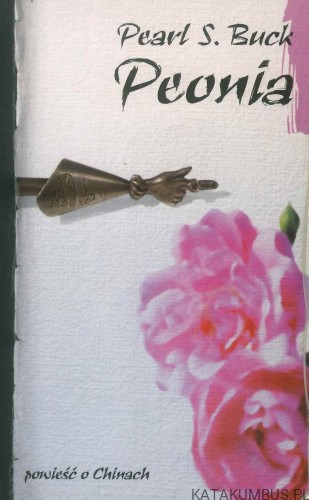 Peonia. PEARL S. BUCK
