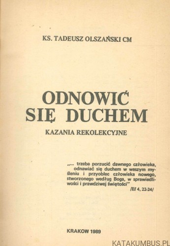 Odnowić się duchem. TADEUSZ OLSZAŃSKI