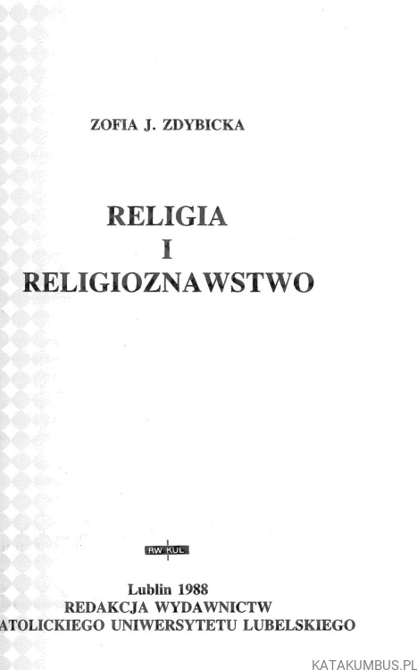 Religia i religioznawstwo. ZOFIA J. ZDYBICKA