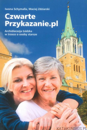 Czwarte przykazanie.pl. PRACA ZBIOROWA