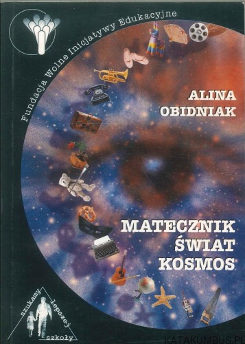 Matecznik świat kosmos. ALINA OBIDNIAK