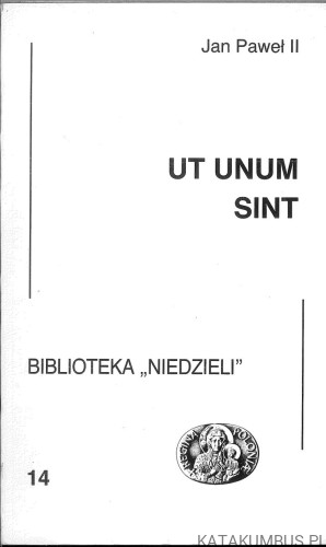 Un unum sint. JAN PAWEŁ II