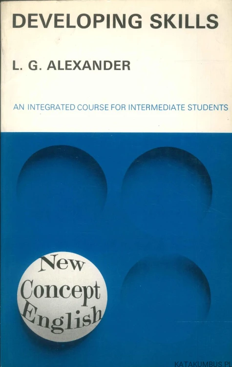Developing skills. L. G. ALEXANDER