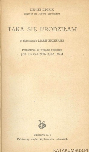 Taka się urodziłam. DENISE LEGRIX