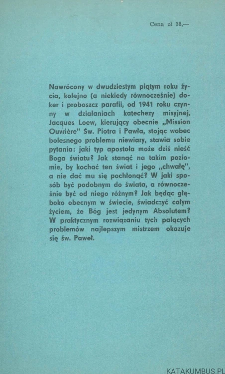 Wytrwał jakby widząc Niewidzialnego.. JACQUES LOEW