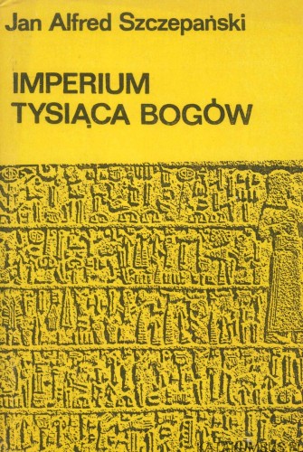 Imperium tysiąca bogów. PRACA ZBIOROWA