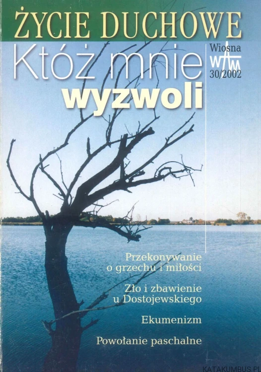 Któż mnie wyzwoli. PRACA ZBIOROWA