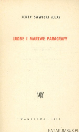 Ludzie i martwe paragrafy. JERZY SAWICKI