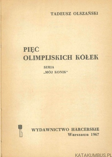 Pięć olimpijskich kółek. TADEUSZ OLSZAŃSKI