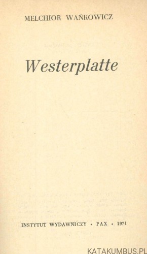 Westerplatte. MELCHIOR WAŃKOWICZ