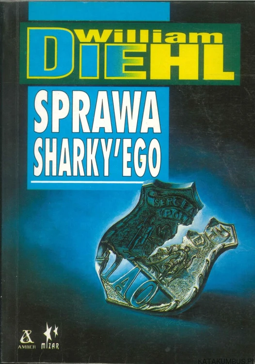 Sprawa Sharky'ego. WILLIAM DIEHL