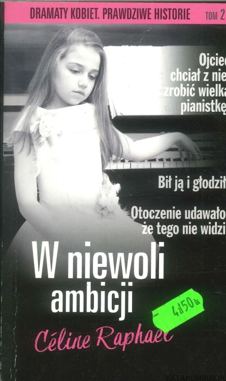 W niewoli ambicji. CÉLINE RAPHAËL