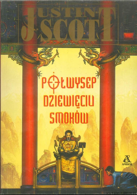Półwysep dziewięciu smoków. JUSTIN J. SCOTT