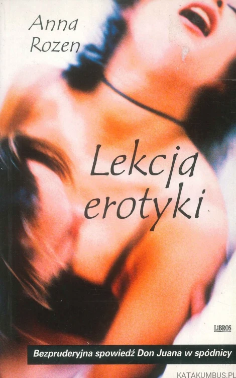 Lekcja erotyki. ANNA ROZEN